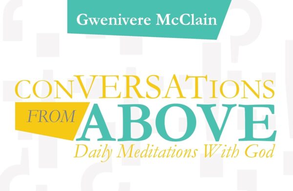 Conversations from Above: Daily Meditations with God