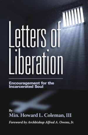 Letters of Liberation: Encouragement for the Incarcerated Soul